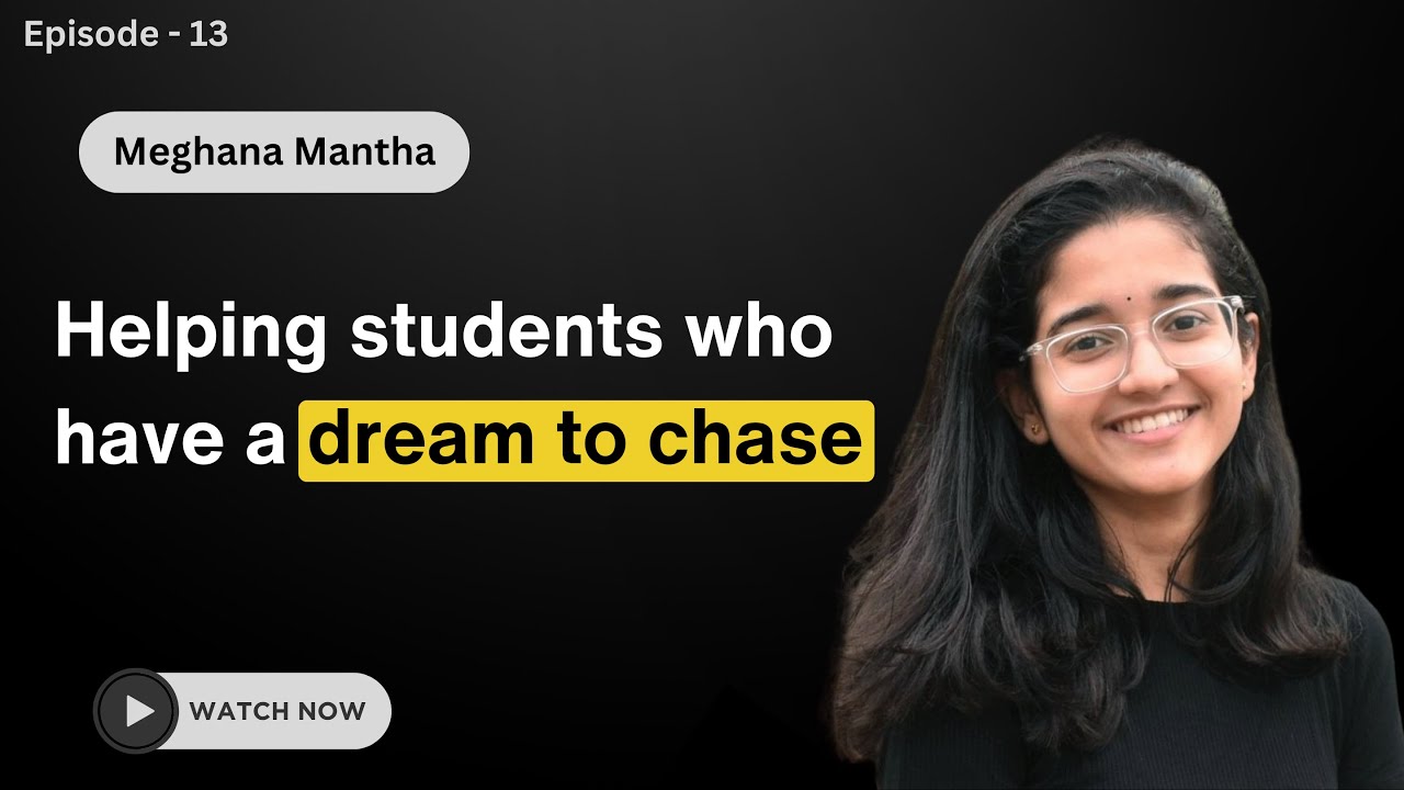 Helping students who have a dream to chase | Teen Chapter | Meghana Mantha